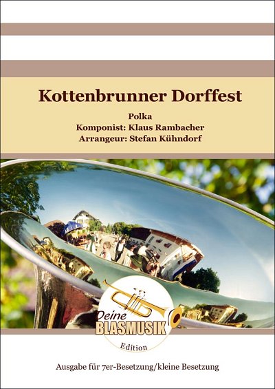 K. Rambacher: Kottenbrunner Dorffest, 3Trp3PosTb (Dir+St)