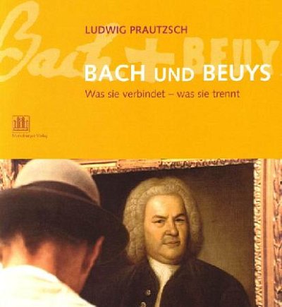 L. Prautzsch: Bach und Beuys (Bu)