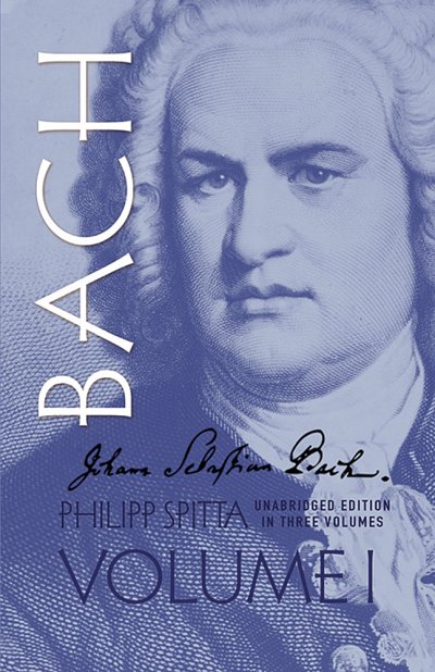 J.A.P. Spitta: Johann Sebastian Bach 1