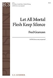 F. Gramann: Let All Mortal Flesh Keep Silen, Gch;Klav (Chpa)