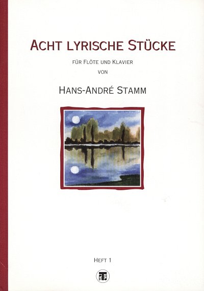 Stamm Hans Andre: 8 Lyrische Stuecke 1