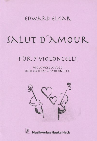 E. Elgar: Salut d'amour, 7Vc (Pa+St)