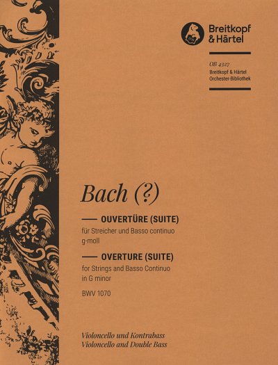 J.S. Bach: Ouvertüre (Suite) g-moll BWV1070, StrBc (VcKb)