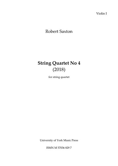 R. Saxton: String Quartet No. 4 - Parts
