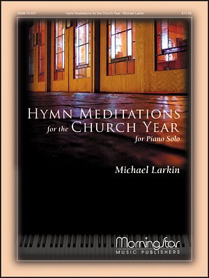 M. Larkin: Hymn Meditations for the Church Year, Klav