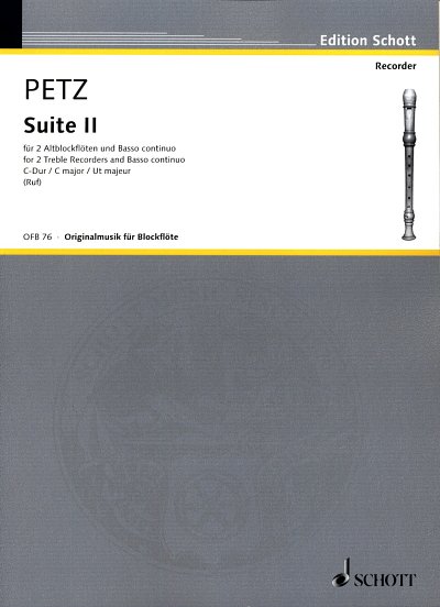 Petz Johann Christoph: Suite 2 C-Dur Originalmusik Fuer Bloc
