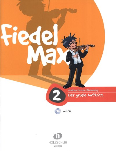A. Holzer-Rhomberg: Fiedel-Max -Der grosse Auftri, Viol (+CD