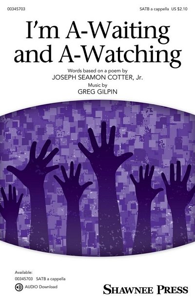 G. Gilpin: I'm A-Waiting and A-Watching (Chpa)