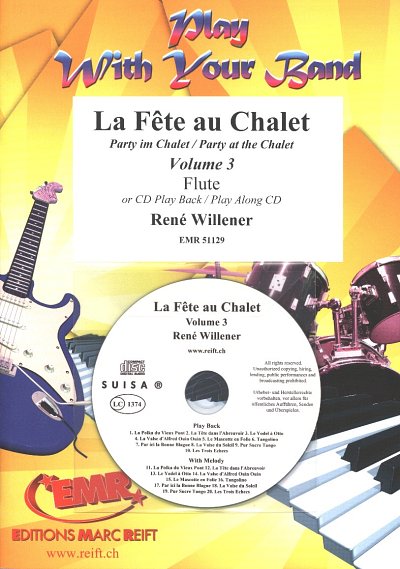 R. Willener: Party im Chalet 3, Fl (+CD)
