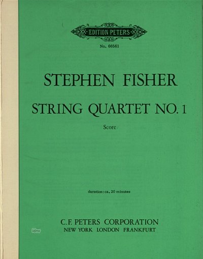 Fisher Stephen: Streichquartett Nr. 1