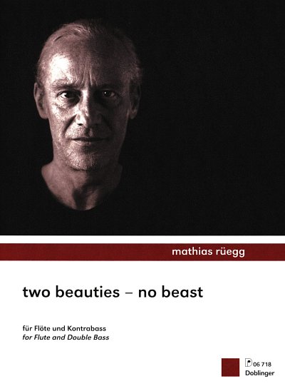M. Rueegg: Two Beauties - No Beast, FlKb (Pa+St)