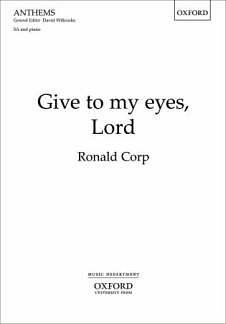 R. Corp: Give to my eyes, Lord
