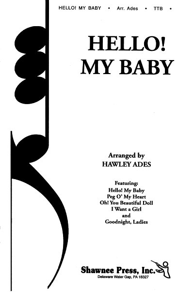 H. Ades: Hello! My Baby