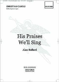 A. Bullard: His Praises We'll Sing, GchKlav/Org (Part.)