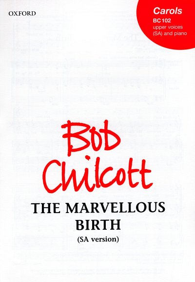 B. Chilcott: The Marvellous Birth, FchKlav (Part.)