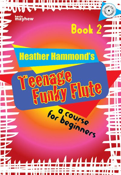 H. Hammond: Teenage Funky Flute - Book 2 Student