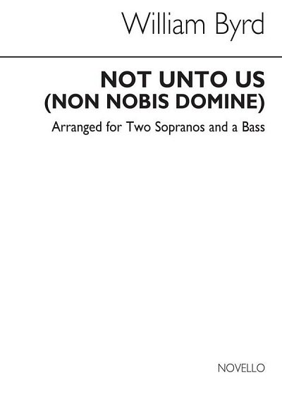 W. Byrd: Not Unto Us (Non Nobis Domine) Atb (Chpa)