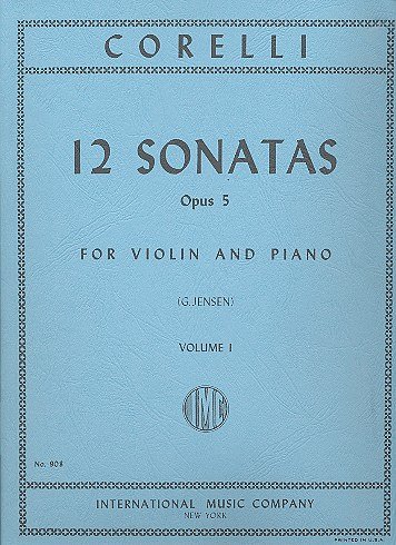 A. Corelli: 12 Sonate Op. 5 Vol. 1 (Jense, VlKlav (KlavpaSt)