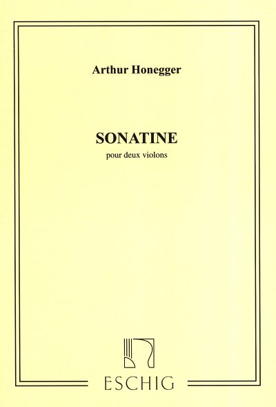A. Honegger: Sonatine 2 Violons, 2Vl (Part.)