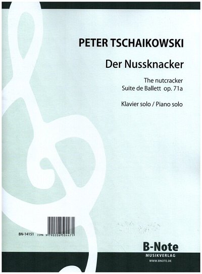 P.I. Tschaikowsky: Der Nussknacker (Ballettsuite) op.7, Klav