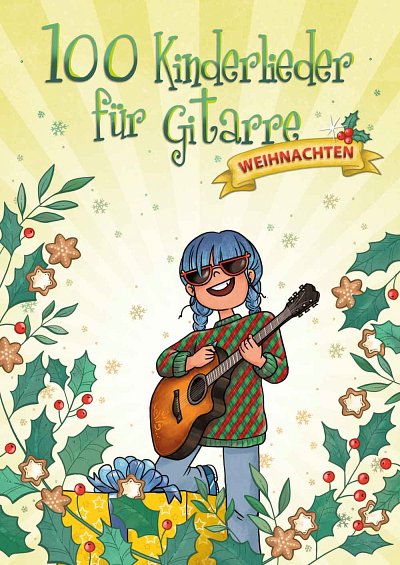 100 Kinderlieder für Gitarre – Weihnachten