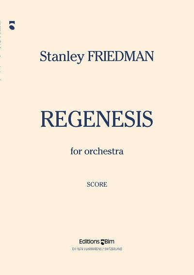 S. Friedman: Regenesis, Sinfo (Part.)