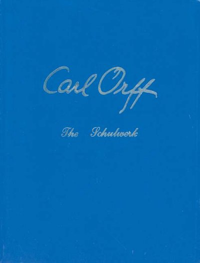 O. Carl: The Schulwerk