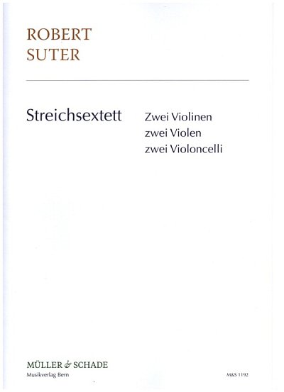 R. Suter: Sextett op. 18, 2Vl2Vle2Vc (Pa+St)