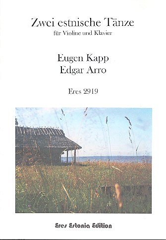 Arro Edgar + Kapp Eugen: 2 Estnische Taenze