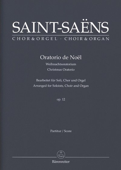 C. Saint-Saens: Oratorio de Noel - Weihnachtsoratorium, op.1