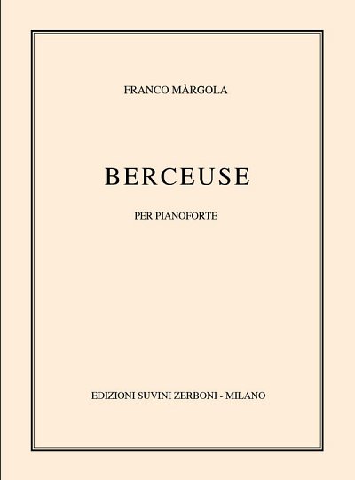 F. Margola: Berceuse (1938) Per Pianoforte (2-10), Klav