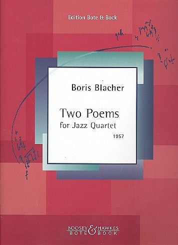 B. Blacher: 2 Poems For Jazz Quartett (1957)