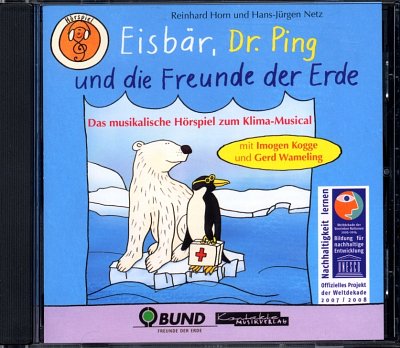 R. Horn: Eisbaer, Dr. Ping und die Freunde der Erde (CD)