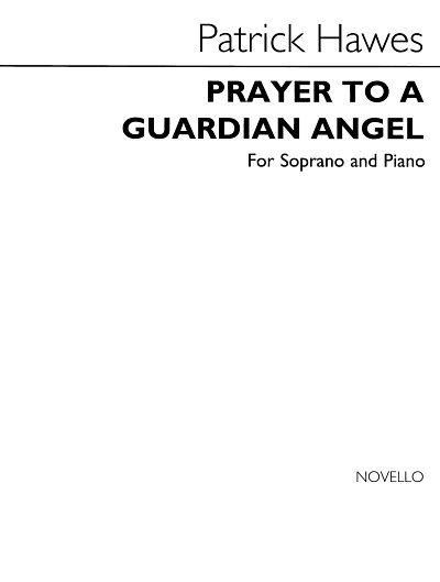 P. Hawes: Prayer To A Guardian Angel, GesSKlav (KA)