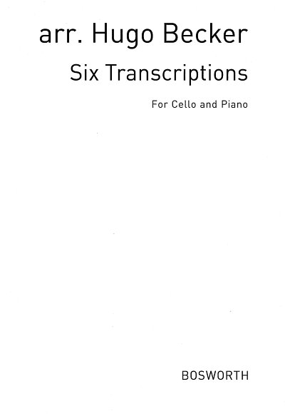 H. Becker: Six Transcriptions For Cello A, VcKlav (KlavpaSt)