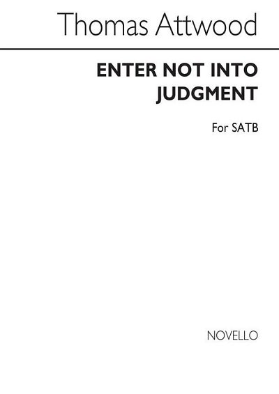 T. Attwood: Enter Not Into Judgement