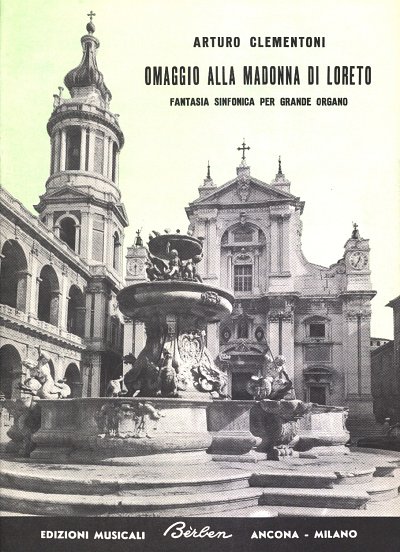 Omaggio Alla Madonna Di Loreto, Org (Part.)