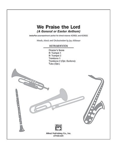 J. Althouse: We Praise the Lord, Ch (Stsatz)