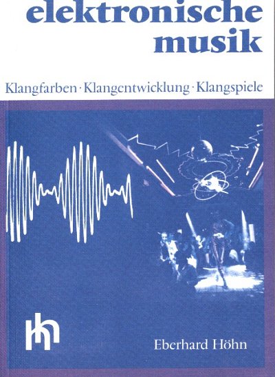 E. Höhn: Elektronische Musik (Bu)