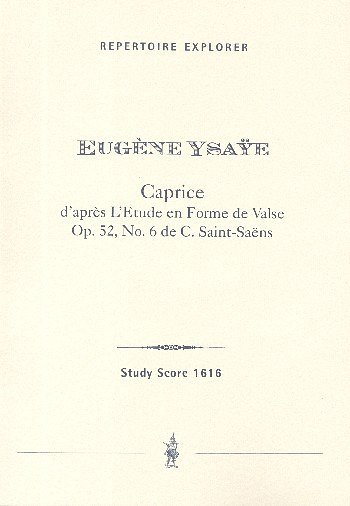 E. Ysaÿe: Caprice d'après L'Etude en Forme de Valse op. 52,6 de Saint-Saens