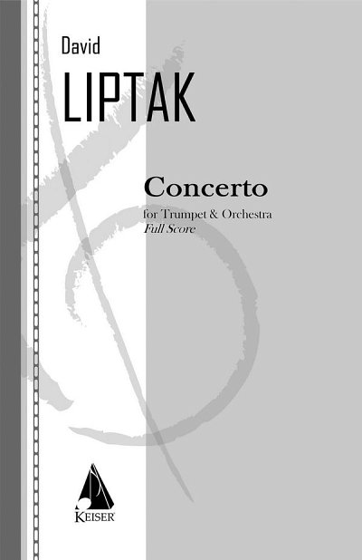 D. Liptak: Concerto for Trumpet and Orchest, TrpOrch (Part.)