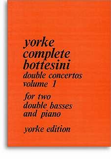 G. Bottesini: Double Concertos Vol 1 Yorke Complete Bottesin