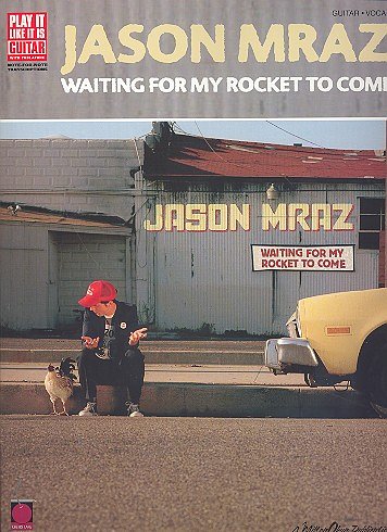 Jazon Mraz - Waiting For My Rocket To Come, Git