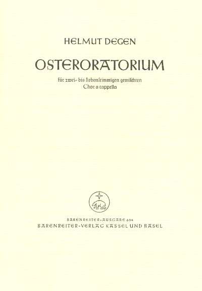H. Degen: Oster-Oratorium, Gch2-7 (Chpa)