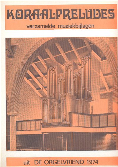 Orgelvriend 1974 Koraalpreludes, Org