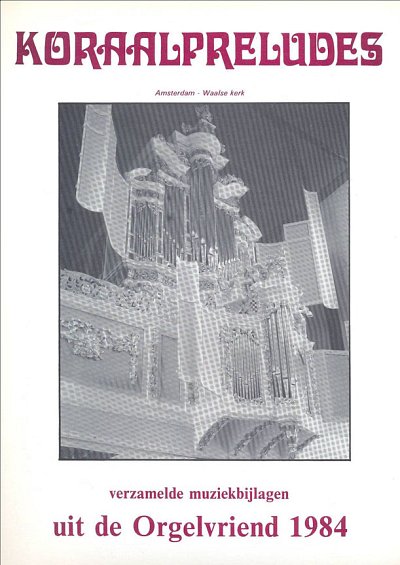 Orgelvriend 1984 Koraalpreludes