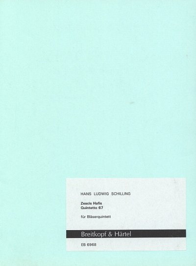 AQ: H.-L. Schilling: Zeacis Hafis Quintetto 67 (B-Ware)