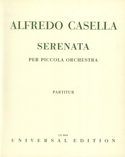 A. Casella: Serenata op. 46a , Orch (Part.)