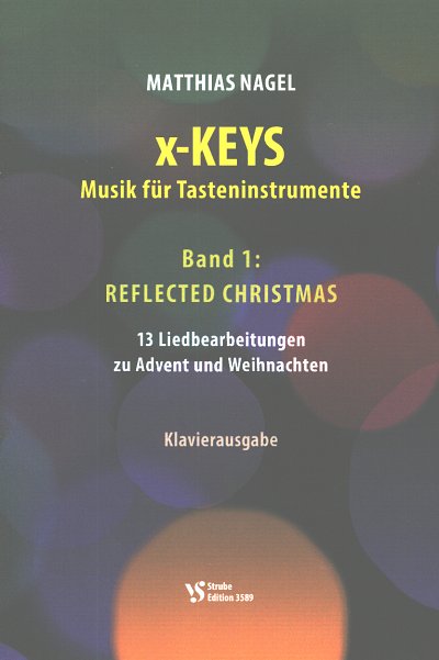 M. Nagel: x-keys-Band 1 - Reflected Christmas für Klav, Klav