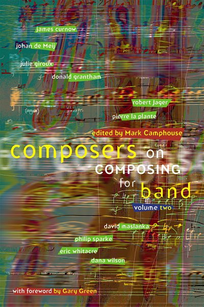 M. Camphouse: Composers on Composing for Band , Blaso (BuHc)